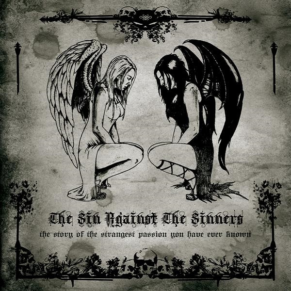 The Sin Against The Sinners (The Story Of The Strangest Person You Have Ever Known)